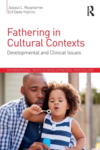 Fathering in Cultural Contexts : Developmental and Clinical Issues, Paperback / softback Book