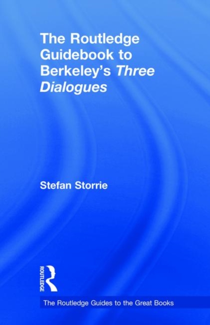 The Routledge Guidebook to Berkeley’s Three Dialogues, Hardback Book