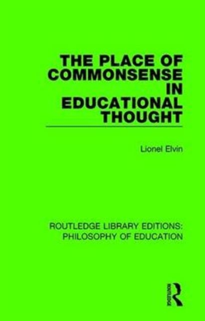 The Place of Commonsense in Educational Thought, Hardback Book