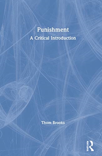 Punishment : A Critical Introduction, Hardback Book