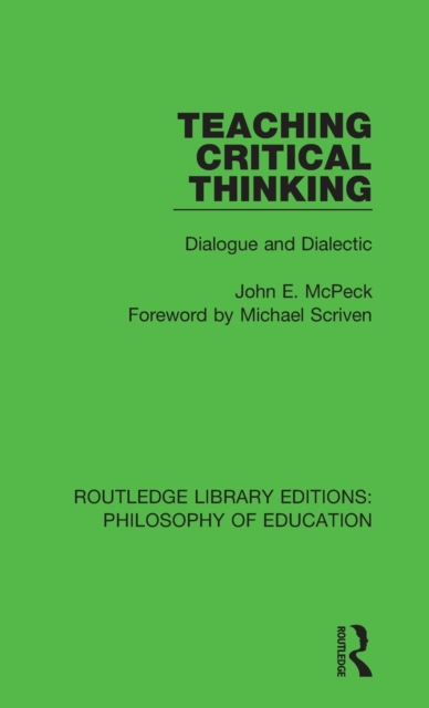 Teaching Critical Thinking : Dialogue and Dialectic, Hardback Book