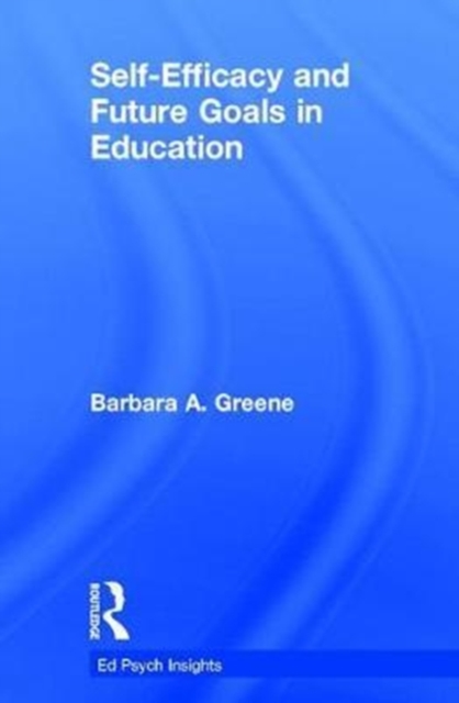 Self-Efficacy and Future Goals in Education, Hardback Book