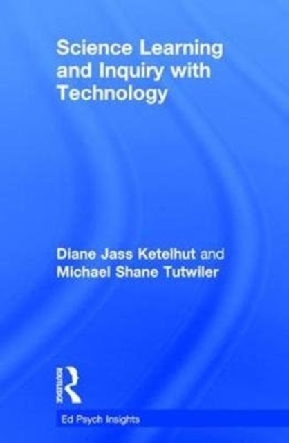 Science Learning and Inquiry with Technology, Hardback Book