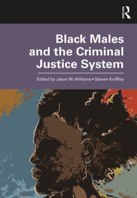 Black Males and the Criminal Justice System, Paperback / softback Book