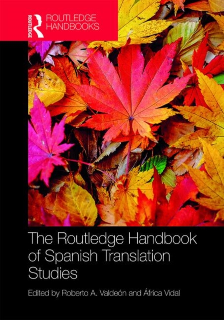 The Routledge Handbook of Spanish Translation Studies, Hardback Book