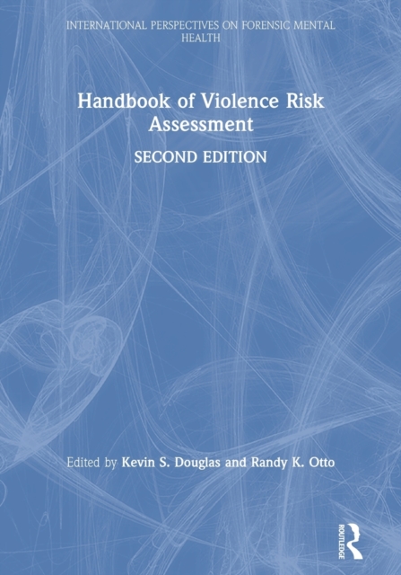 Handbook of Violence Risk Assessment, Paperback / softback Book