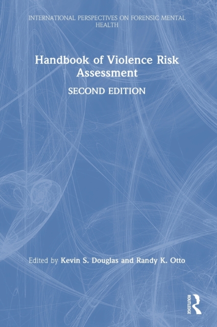 Handbook of Violence Risk Assessment, Hardback Book