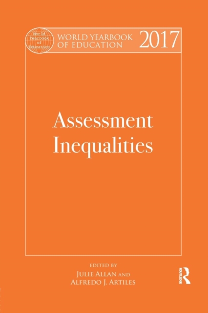 World Yearbook of Education 2017 : Assessment Inequalities, Paperback / softback Book