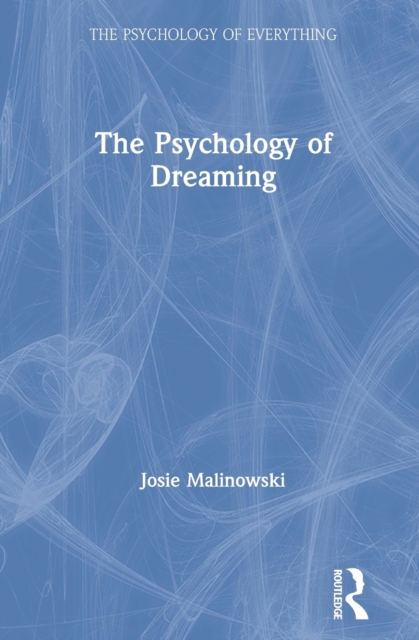 The Psychology of Dreaming, Hardback Book