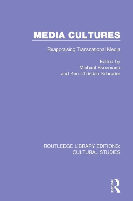 Media Cultures : Reappraising Transnational Media, Paperback / softback Book
