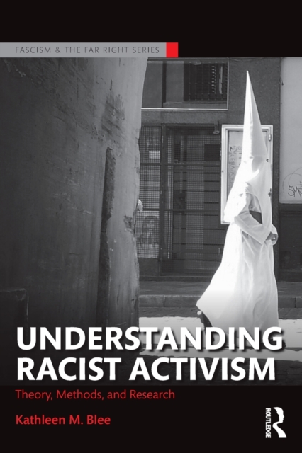 Understanding Racist Activism : Theory, Methods, and Research, Paperback / softback Book