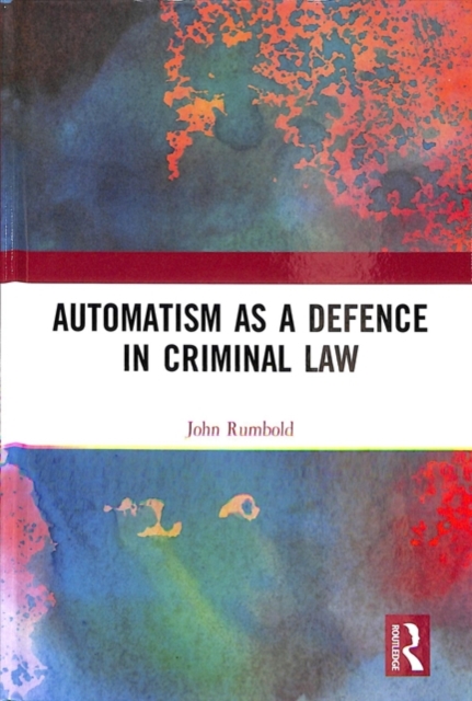 Automatism as a Defence, Hardback Book