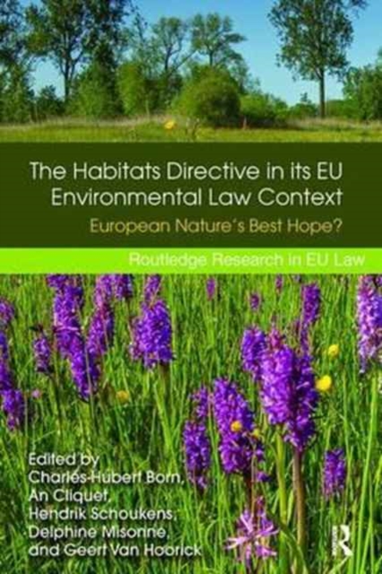 The Habitats Directive in its EU Environmental Law Context : European Nature’s Best Hope?, Paperback / softback Book