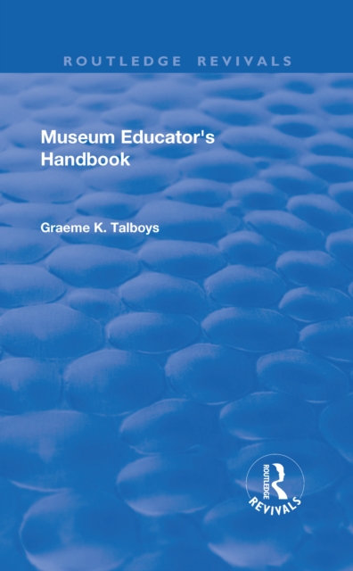 Museum Educator's Handbook, Hardback Book