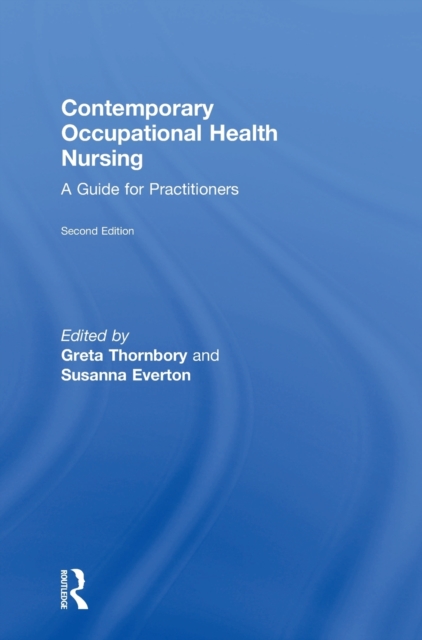 Contemporary Occupational Health Nursing : A Guide for Practitioners, Hardback Book