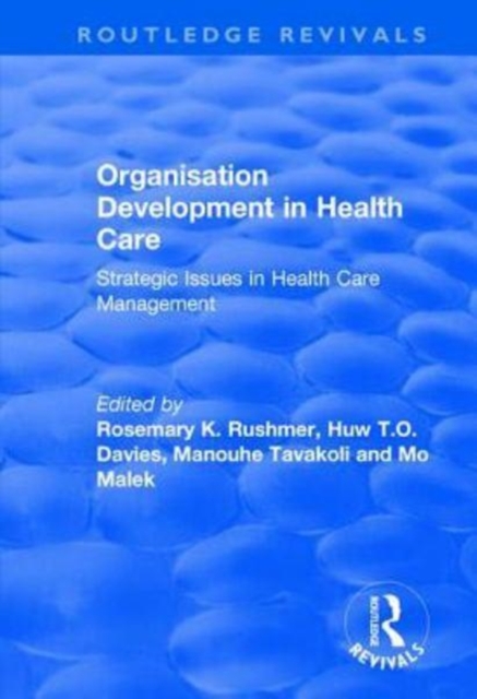 Organisation Development in Health Care : Strategic issues in health care management, Hardback Book