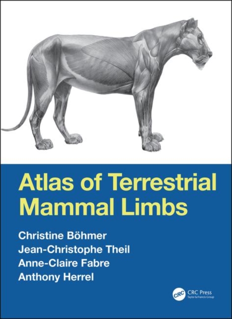 Atlas of Terrestrial Mammal Limbs, Hardback Book