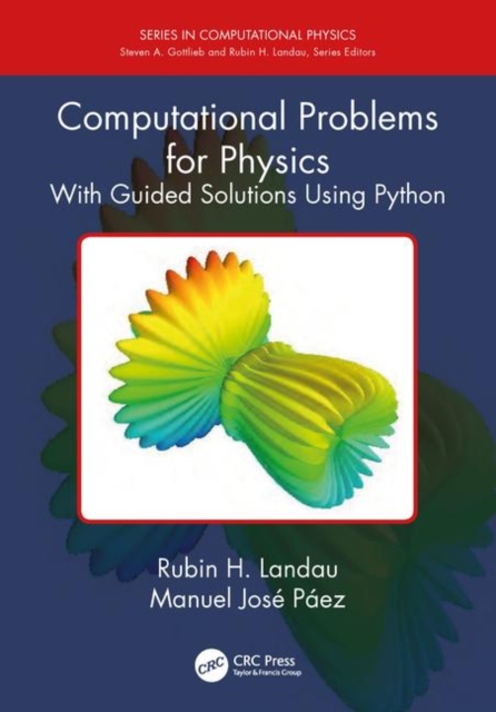 Computational Problems for Physics : With Guided Solutions Using Python, Hardback Book