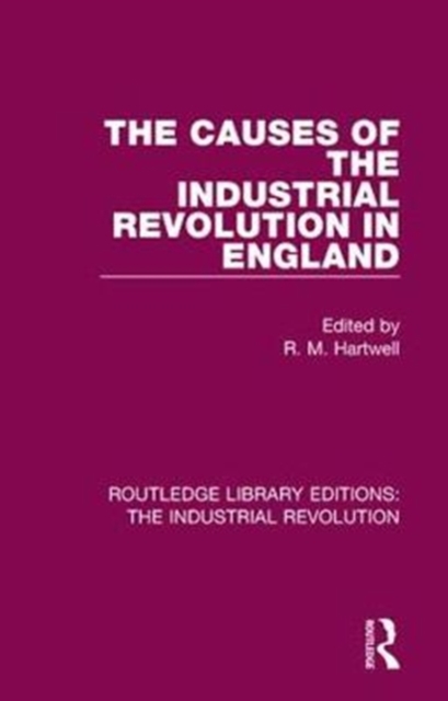 The Causes of the Industrial Revolution in England, Paperback / softback Book