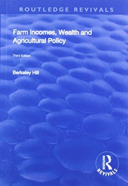Farm Incomes, Wealth and Agricultural Policy, Paperback / softback Book