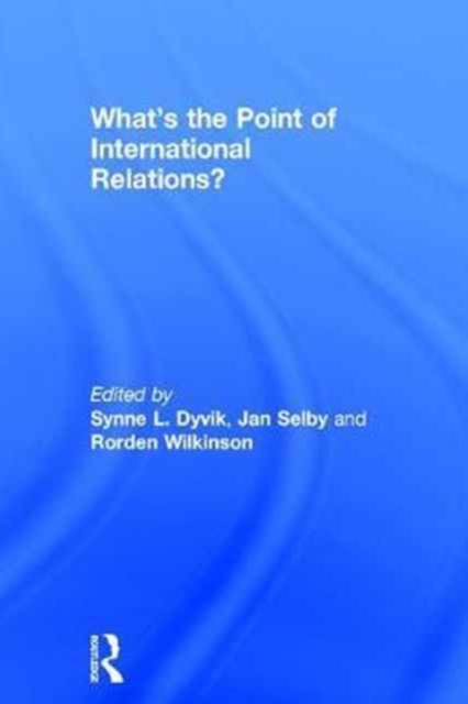 What's the Point of International Relations?, Hardback Book