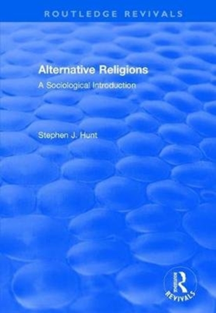 Alternative Religions : A Sociological Introduction, Hardback Book
