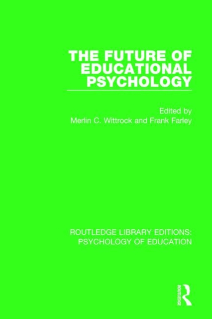 The Future of Educational Psychology, Paperback / softback Book