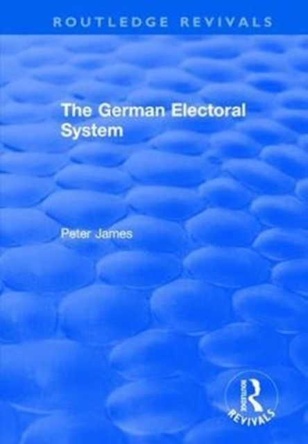 The German Electoral System, Hardback Book