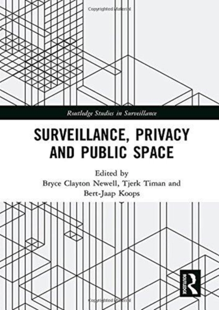Surveillance, Privacy and Public Space, Hardback Book