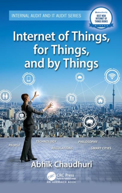 Internet of Things, for Things, and by Things, Hardback Book
