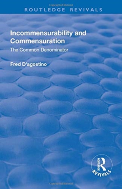 Incommensurability and Commensuration: The Common Denominator : The Common Denominator, Paperback / softback Book