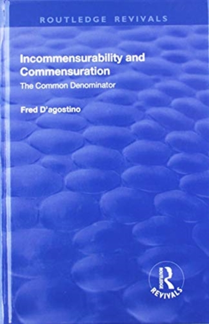 Incommensurability and Commensuration : The Common Denominator, Hardback Book