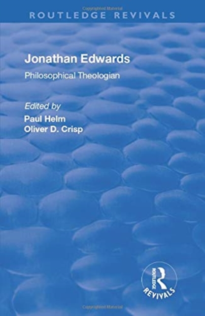 Jonathan Edwards : Philsophical Theologian, Paperback / softback Book