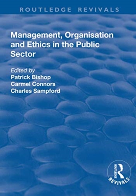 Management, Organisation, and Ethics in the Public Sector, Paperback / softback Book