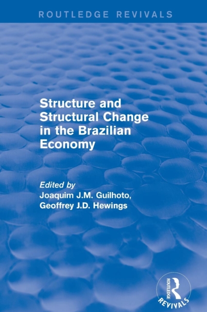 Revival: Structure and Structural Change in the Brazilian Economy (2001), Paperback / softback Book