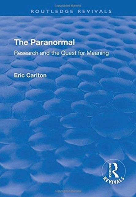 The Paranormal : Research and the Quest for Meaning, Paperback / softback Book