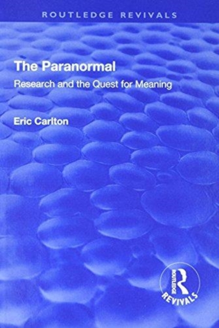 The Paranormal : Research and the Quest for Meaning, Hardback Book