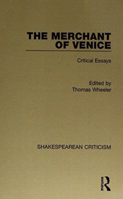 The Merchant of Venice : Critical Essays, Paperback / softback Book