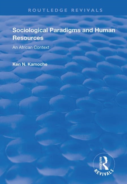 Sociological Paradigms and Human Resources : An African Context, Hardback Book