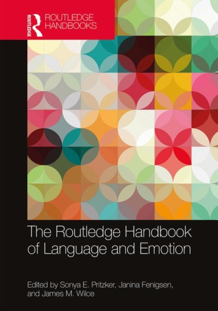 The Routledge Handbook of Language and Emotion, Hardback Book