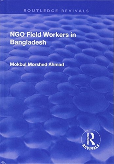 NGO Field Workers in Bangladesh, Hardback Book