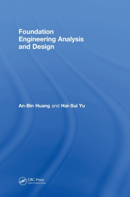 Foundation Engineering Analysis and Design, Hardback Book