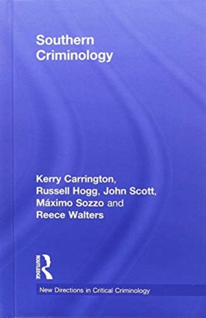 Southern Criminology, Hardback Book