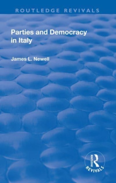 Parties and Democracy in Italy, Paperback / softback Book