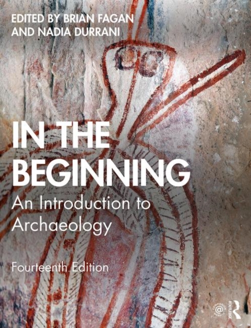 In the Beginning : An Introduction to Archaeology, Paperback / softback Book