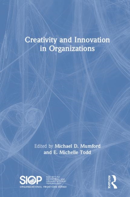 Creativity and Innovation in Organizations, Hardback Book