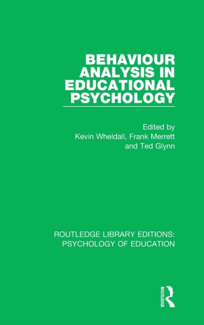 Behaviour Analysis in Educational Psychology, Hardback Book