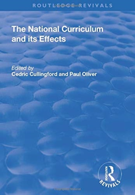 The National Curriculum and its Effects, Paperback / softback Book