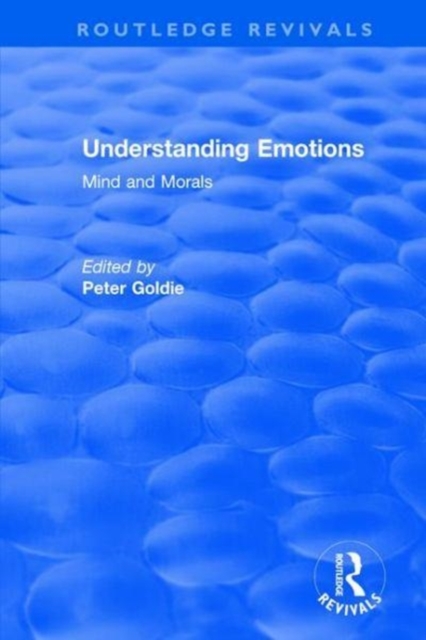Understanding Emotions : Mind and Morals, Hardback Book