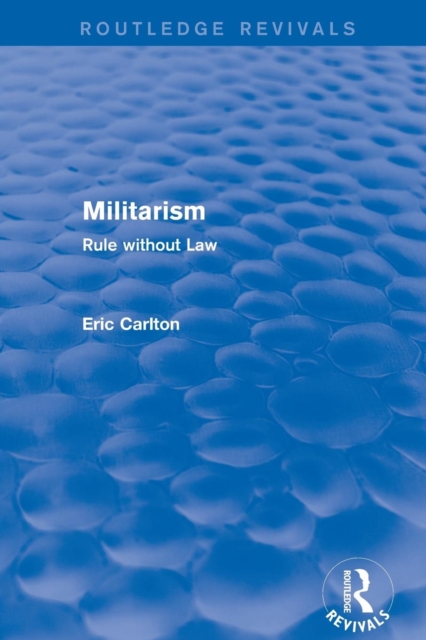 Revival: Militarism (2001) : Rule without Law, Paperback / softback Book
